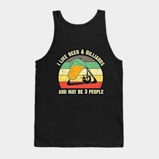I Like Beer & Billiards And May Be 3 People Billiards Lover Tank Top